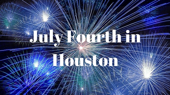 Houston July Fourth Web Blog