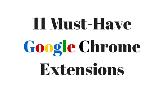 Must-Have Google Chrome Extensions for Web Design and Internet Marketing