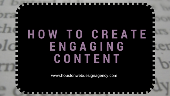how to create engaging content