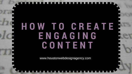 Ways to Create Engaging Content how to create engaging content