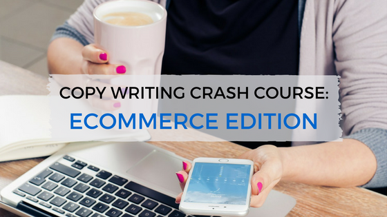 Copy Writing Crash Course for Ecommerce - TheeHouston Agency - SEO in Houston, TX