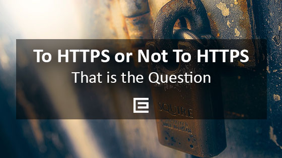 To HTTPS or Not to HTTPS. That is the Question - TheeHouston Agency in Houston, TX
