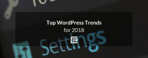 2018 Wordpress Trends by Web Design Agency in Houston, TX